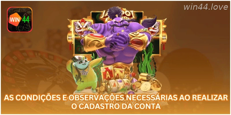Condições e cuidados necessários ao realizar o cadastro da conta.