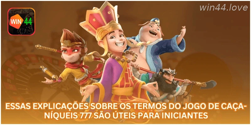 Termos importantes do jogo de caça-níqueis 777 para iniciantes.