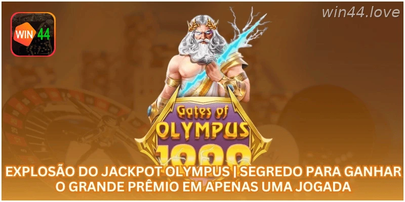 Explosão do Jackpot Olympus | Segredo para Ganhar o Grande Prêmio em Apenas uma Jogada.