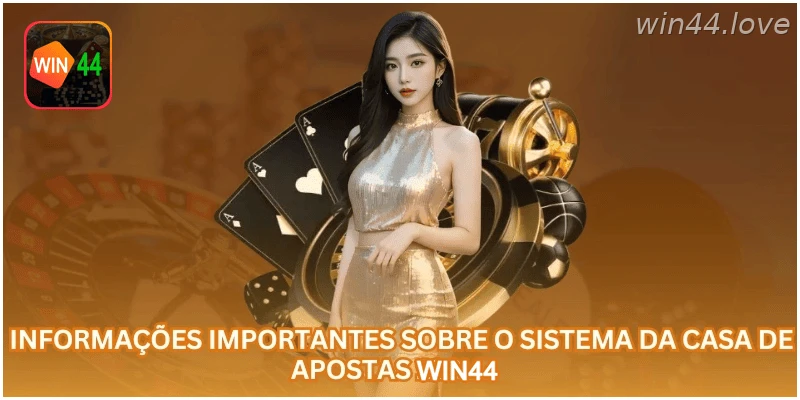 Informações sobre a estrutura e os serviços da casa de apostas WIN44.