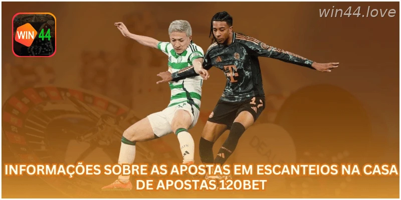 Informações sobre apostas em escanteios na WIN44.