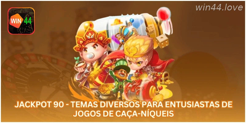 Jackpot 90 - Temas diversos para entusiastas de jogos de caça-níqueis