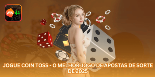 Jogue Coin Toss - O Melhor Jogo de Apostas de Sorte de 2025