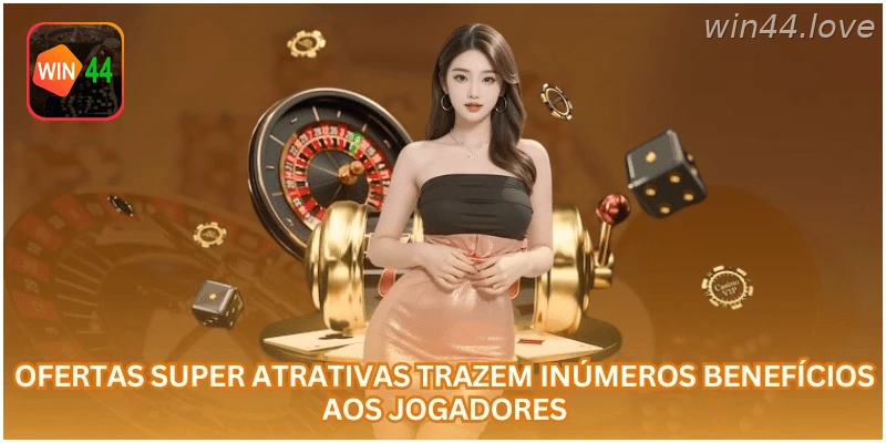 Campanhas promocionais oferecem vantagens extras aos usuários da WIN44.