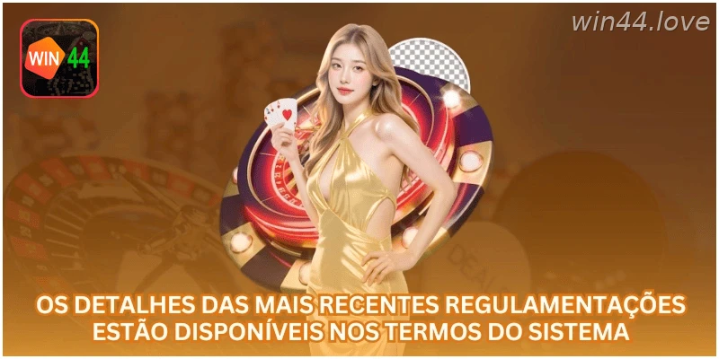 As regras do sistema explicam direitos, deveres e procedimentos da WIN44.