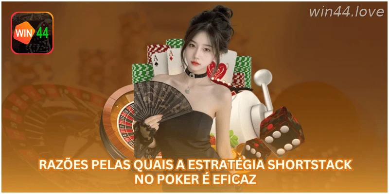 Razões para usar a estratégia shortstack no poker