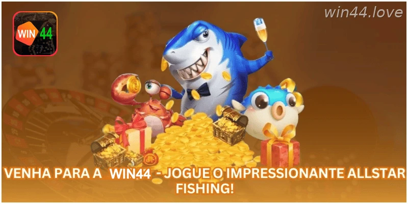 Allstar Fishing está disponível na WIN44 para fãs de jogos de pesca.
